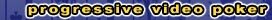 Progressive Poker