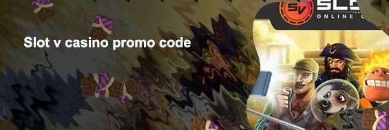 V slot casino